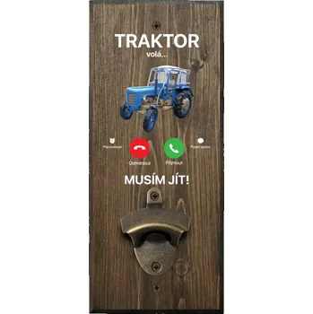 Otvírák Nástěnný otvírák Traktor volá... musím jít!