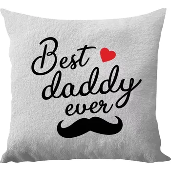 Polštář Polštář bílý 40x40 cm - dlouhý chlup Best daddy ever