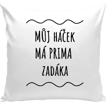 Polštář Polštář bílý 40x40 cm Můj háček má prima zadáka