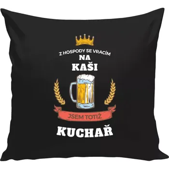 Polštář Polštář černý 40x40 cm Z hospody se vracím - Kuchař