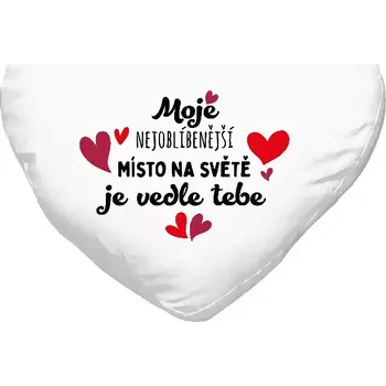 Polštář Polštář srdce 40x35 cm Moje nejoblíbenější místo na světě je vedle tebe