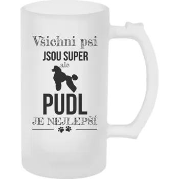 Sklenice Půllitr skleněný matný Pudl je nejlepší
