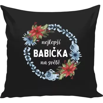 Polštář Polštář černý 40x40 cm Nejlepší babička na světě, věneček