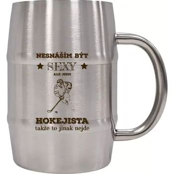 Sklenice Nerezový chladicí půllitr nesnáším být sexy, ale jsem hokejista