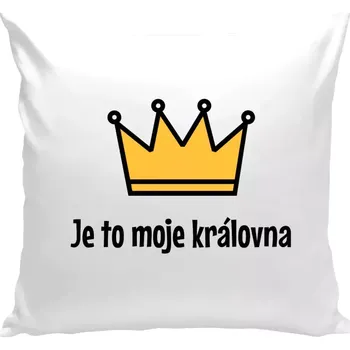 Polštář Polštář bílý 40x40 cm Je to moje královna