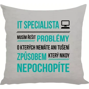 Polštář Polštář lněný 40x40 cm Musím řešit problémy - IT specialista