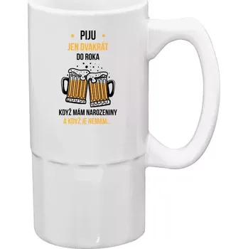 Sklenice Půllitr bílý vysoký Piju jen dvakrát do roka