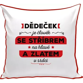 Polštář Polštář barevný 32x32 cm Dědeček je člověk se stříbrem na hlavě a zlatem v srdci