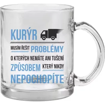 Hrnek 330 ml - skleněný Musím řešit problémy - kurýr
