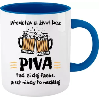 Pivní hrnek - Představ si život bez piva - modrý vnitřek a ucho 330 ml
