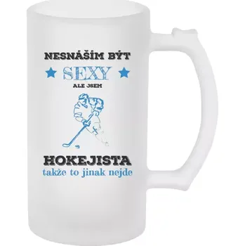 Sklenice Hokejový půllitr - nesnáším být sexy, ale jsem hokejista - matný