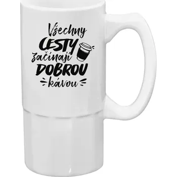 Sklenice Půllitr bílý vysoký Všechny cesty začínají dobrou kávou