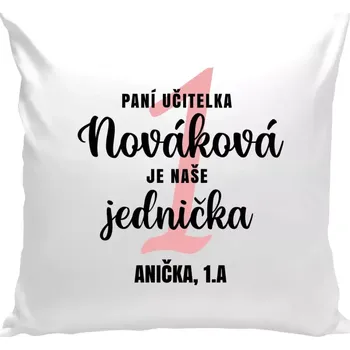 Polštář Polštář bílý 40x40 cm Paní učitelka je naše jednička