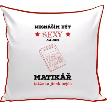 Polštář Polštář barevný 32x32 cm Nesnáším být sexy, ale jsem matikář