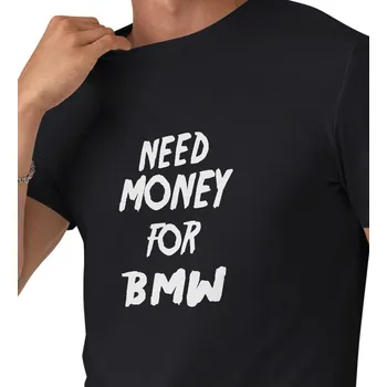 Pánské triko černé - Need money for BMW 4XL