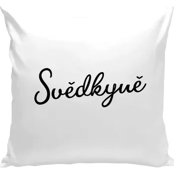 Polštář Polštář bílý 40x40 cm Svědkyně - nápis