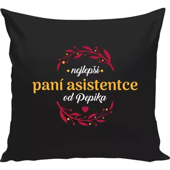 Polštář Polštář černý 40x40 cm Nejlepší paní asistentce od Jméno