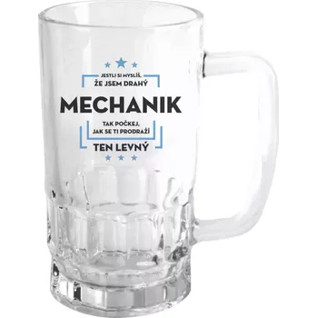 Sklenice Půllitr pro mechaniky - Jestli si myslíš, že jsem drahý - mechanik - čirý