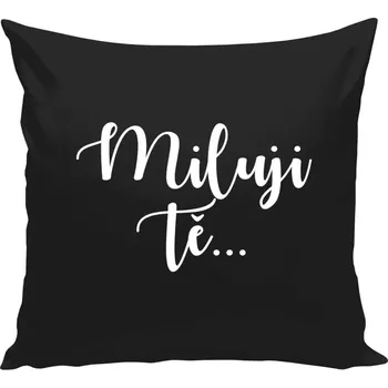 Polštář Polštář černý 40x40 cm Miluji tě - nápis 2