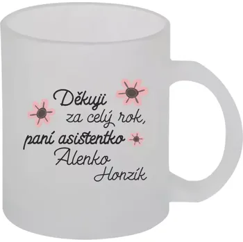 Hrnek 330 ml - skleněný matný Děkuji za celý rok, paní asistentko