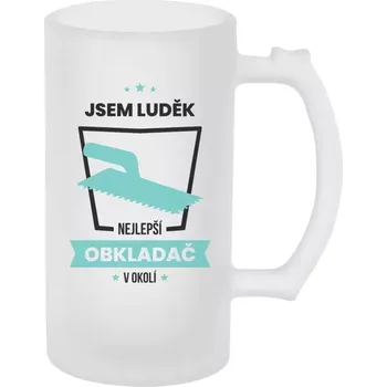 Sklenice Půllitr pro obkladače - Nejlepší v okolí - obkladač - matný