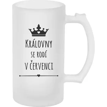 Sklenice Narozeninový půllitr - Královny se rodí v ... - matný