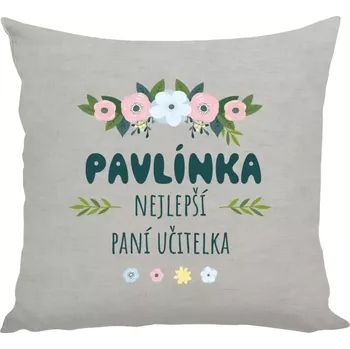 Polštář Polštář lněný 40x40 cm Nejlepší paní učitelka - květy s lístečky