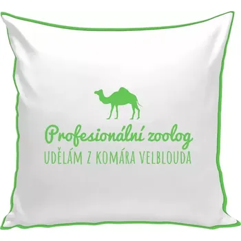 Polštář Polštář barevný 32x32 cm Profesionální zoolog - Udělám z komára velblouda