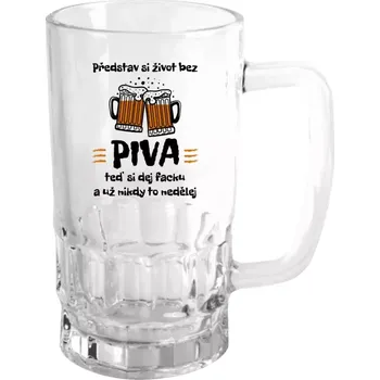 Sklenice Půllitr skleněný Představ si život bez piva