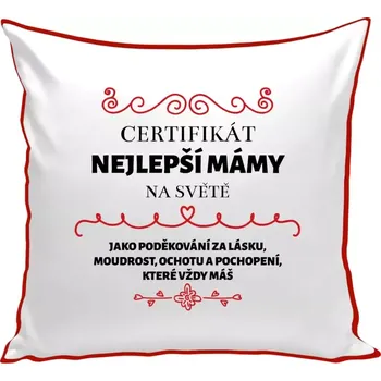 Polštář Polštář barevný 32x32 cm Certifikát nejlepší mámy na světě