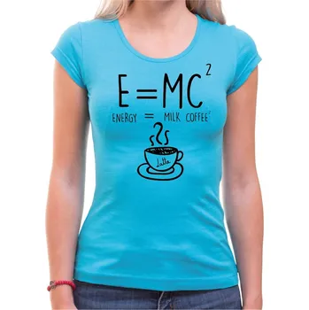 Tričko coffee - E=mc² , Barva látky tyrkysová modrá, Střih Dámsky, Velikost XL