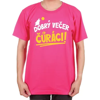 Tričko - Dobrý večer Čůráci, Barva látky ružová, Střih Pánsky/UNISEX, Velikost XL
