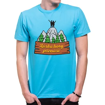 Pánská móda Turistické tričko - Láska hory přenáší, Barva látky tyrkysová modrá, Střih Pánsky/UNISEX, Velikost L