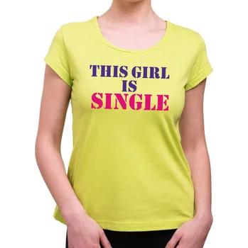 Dámske tričko This girl is single, Barva látky Limetková zelená, Střih Dámsky, Velikost M