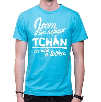 Tričko - Nejlepší tchán a tečka, Barva látky tyrkysová modrá, Střih Pánsky/UNISEX, Velikost M