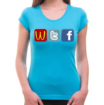 Dámske tričko - WTF Social sites, Barva látky tyrkysová modrá, Střih Dámsky, Velikost M