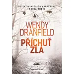 Příchuť zla - Wendy Dranfield (2023,…