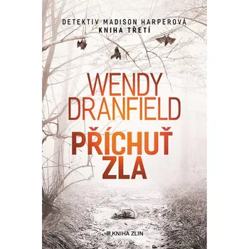 Příchuť zla - Wendy Dranfield (2023,…