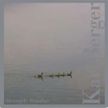 Zahraniční hudba CD Karl Berger: Strangely Familiar 2010 17 Miniatures For Piano Solo