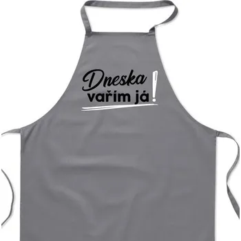 Kuchyňská zástěra Zástěra šedá - Dneska vařím já!