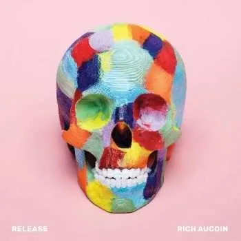 Zahraniční hudba LP Rich Aucoin: Release 2019