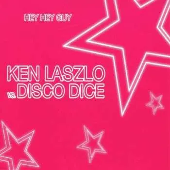 Zahraniční hudba CD Ken Laszlo: Hey Hey Guy 2005