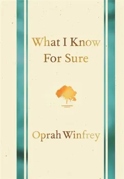 Literární biografie What I Know for Sure - Oprah Winfrey [EN] (2023, brožovaná)