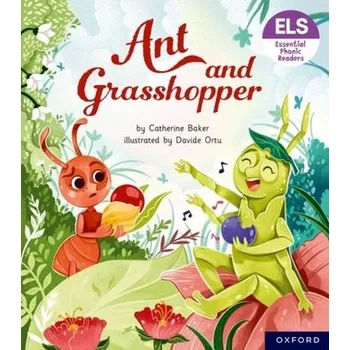 Anglický jazyk Essential Letters and Sounds: Essential Phonic Readers: Oxford Reading Level 7: Ant and Grasshopper - Baker, Catherine