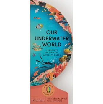 Příroda Our Underwater World - Gallion, Sue Lowell