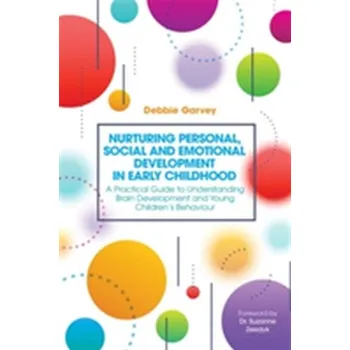 Nurturing Personal, Social and Emotional Development in Early Childhood - Garvey, Debbie