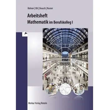 Cizojazyčná kniha Mathematik im BK I - Arbeitsheft - Bohner, Kurt