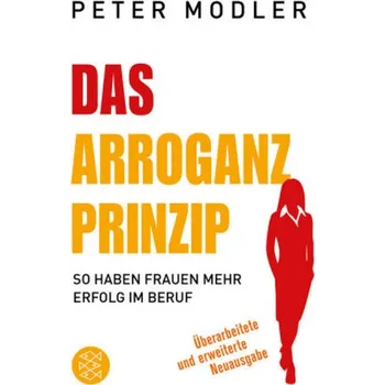 Das Arroganz-Prinzip - Modler, Peter