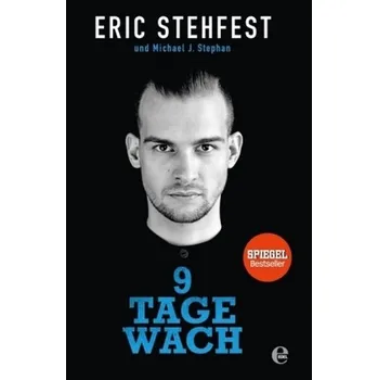 Literární biografie 9 Tage wach - Stehfest, Eric