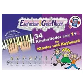 Einfacher!-Geht-Nicht: 34 Kinderlieder BAND 1+2 für Klavier und Keyboard (+Play-Along Download / Streaming) - Leuchtner, Martin